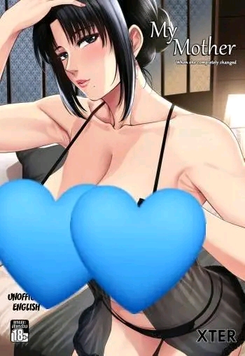 My Mother (Uncensored) My Mother (Uncensored)